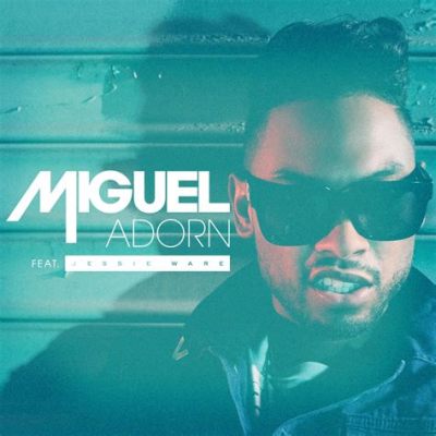 Adorn por Miguel: Una Sinfonía de Susurros y Ritmos Adictivos